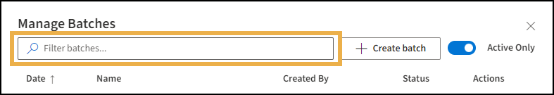 Manage Batches window with yellow highlight box around the Filter batches field.